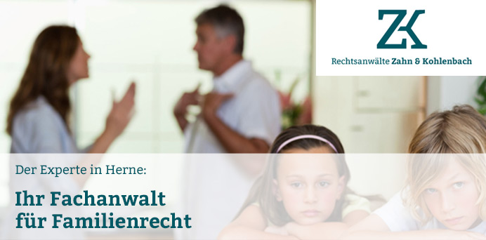 Der Experte in Herne: Ihr Fachanwalt für Familienrecht | Rechtsanwälte Zahn & Kohlenbach GbR